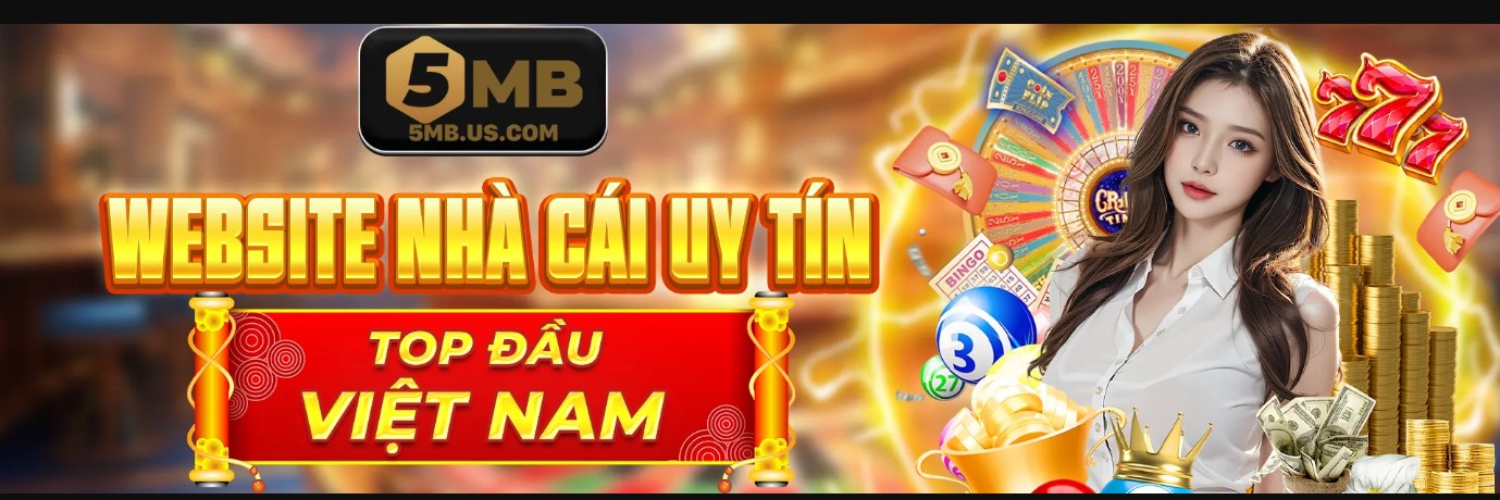 5MB Sân Chơi Cá Cược Trực Tuyến Uy Tín Banner Image